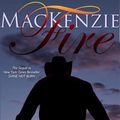 Cover Art for 9781939455338, MacKenzie Fire: Sequel to Shine Not Burn by Elle Casey