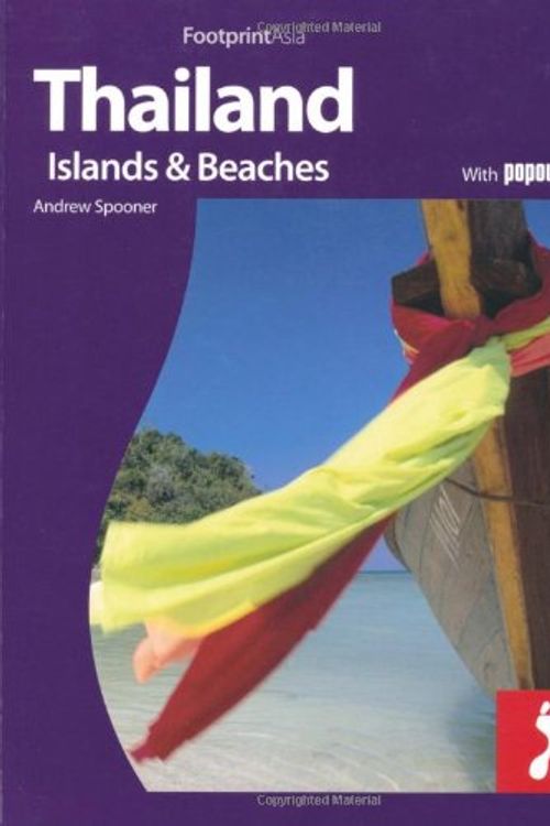 Cover Art for 9781906098841, Footprint Asia: Thailand Islands And Beaches. by Andrew Spooner
