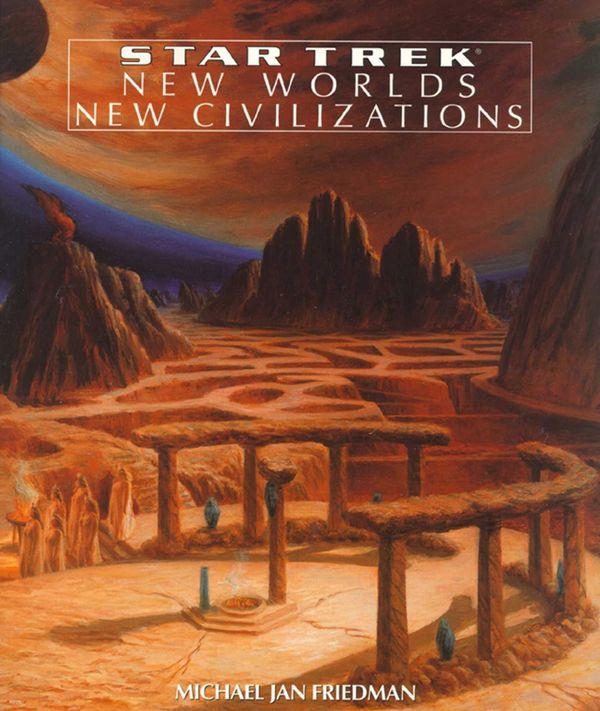 Cover Art for 9781471106255, New Worlds, New Civilizations by Michael Jan Friedman