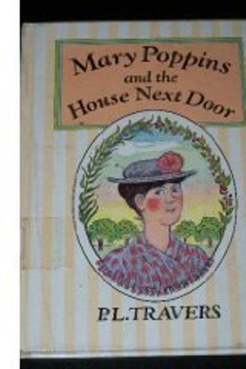 Cover Art for 9780385297493, Mary Poppins and the House Next Door by Dr P L Travers