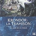 Cover Art for 9782915549737, Krondor : Le Legs de la Faille, Tome 1 : La Trahison by Raymond E. Feist