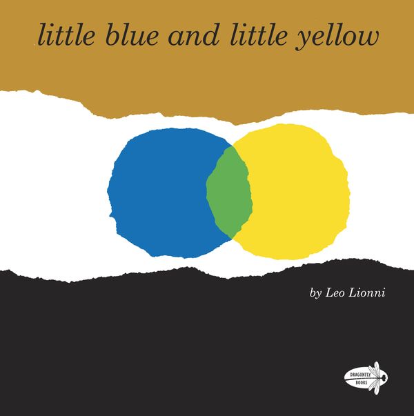 Cover Art for 9780399555534, Little Blue and Little Yellow by Leo Lionni