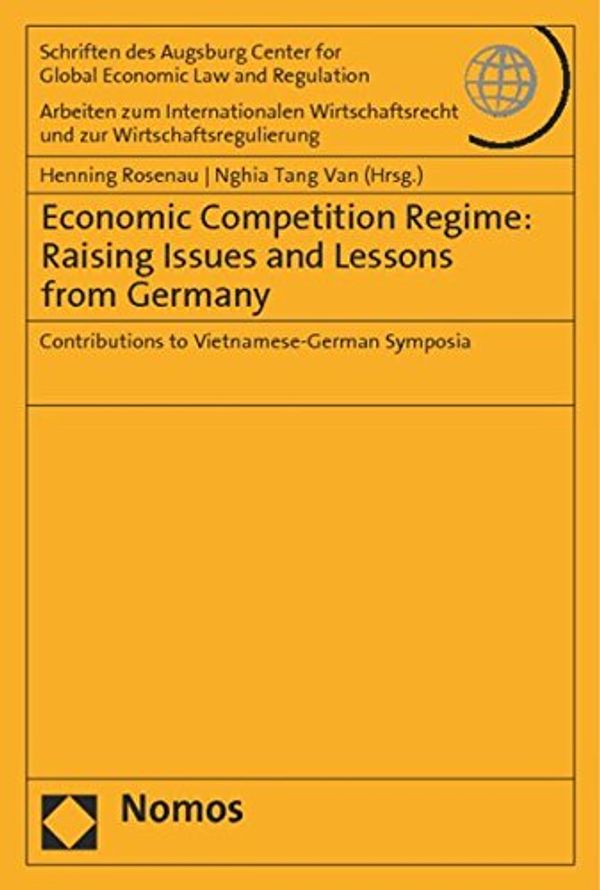 Cover Art for 9783848715404, Economic Competition Regime: Raising Issues and Lessons from Germany by 