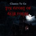 Cover Art for 9783958649682, The Ghost of Guir House by Charles Willing Beale