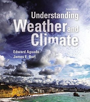 Cover Art for 9780321987303, Understanding Weather and Climate by Edward Aguado