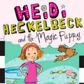 Cover Art for 9780606402057, Heidi Heckelbeck and the Magic Puppy by Wanda Coven