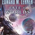 Cover Art for 9780765331014, Fate of Worlds by Larry Niven