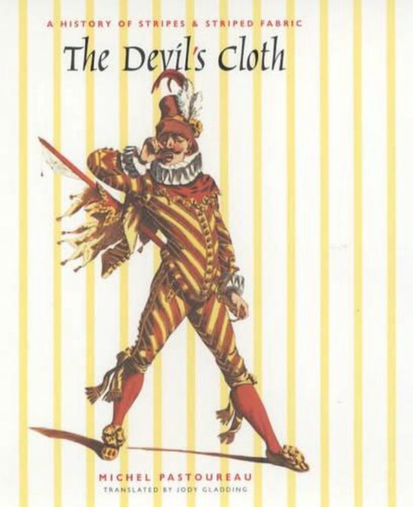 Cover Art for 9780231123662, The Devil's Cloth by Michel Pastoureau