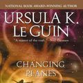 Cover Art for 9780441012244, Changing Planes by Ursula K. Le Guin