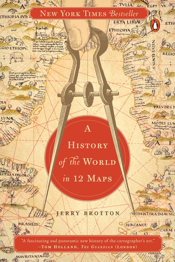 Cover Art for 9780143126027, A History of the World in 12 Maps by Jerry Brotton