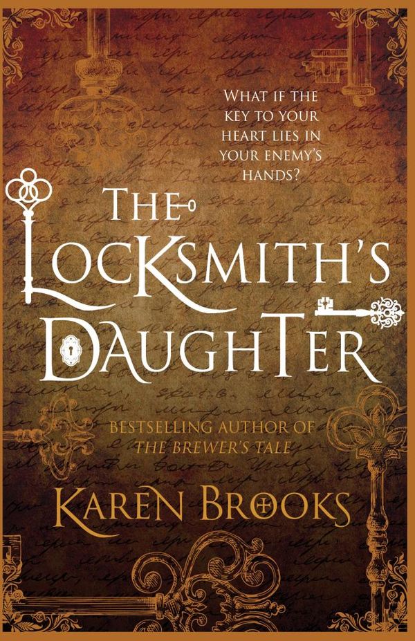 Cover Art for 9781489210548, The Locksmith’s Daughter by Karen Brooks