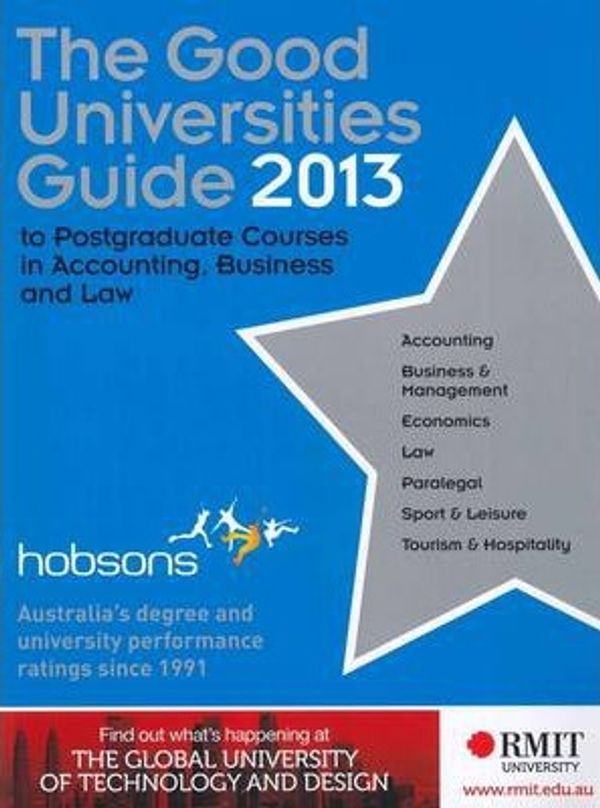 Cover Art for 9781921199837, The Good Universities Guide to Postgraduate Courses in Accounting, Business and Law 2013 (The Good Universities Guide to Postgraduate Courses by Unknown