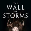 Cover Art for 9781784973261, The Wall of Storms by Ken Liu