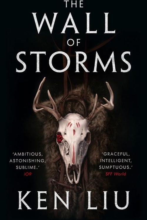 Cover Art for 9781784973261, The Wall of Storms by Ken Liu