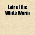 Cover Art for 9781443246934, Lair of the White Worm by Bram Stoker