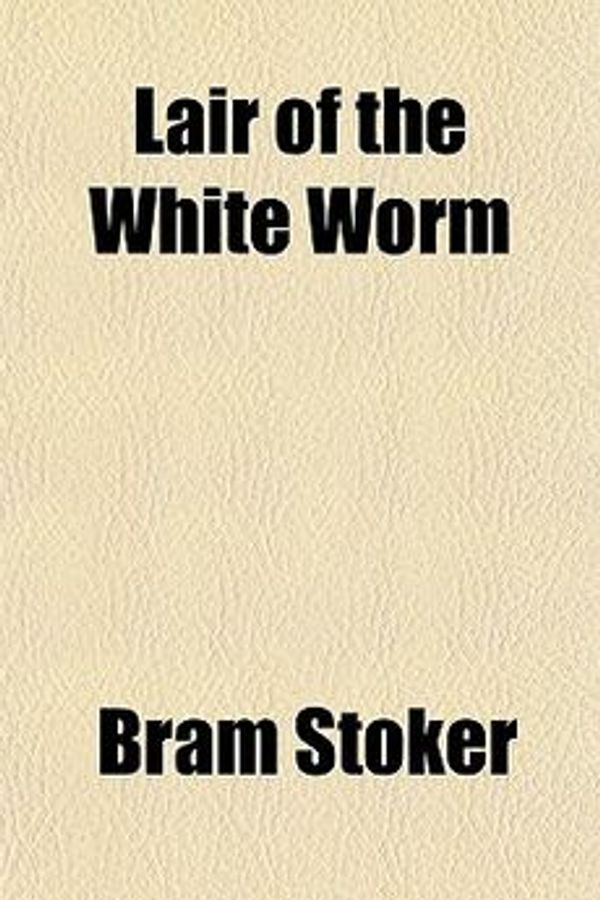 Cover Art for 9781443246934, Lair of the White Worm by Bram Stoker