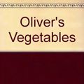 Cover Art for 9780340620120, Oliver's Vegetables by Vivian French