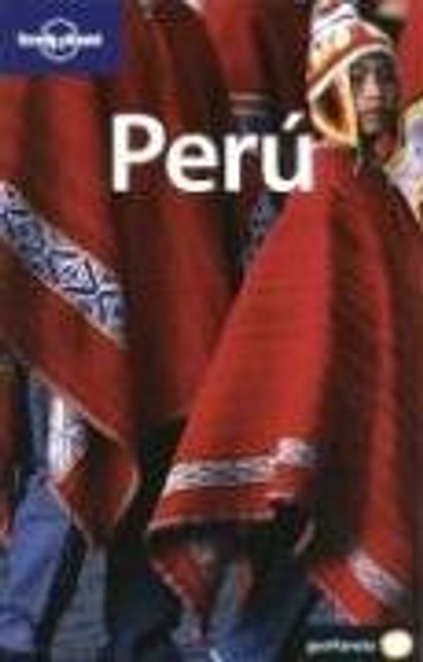 Cover Art for 9788408050520, Peru - Lonely Planet En Espaol (Lonely Planet Peru) by Rob Rachowiecki