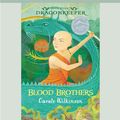 Cover Art for 9780369329929, Dragonkeeper 4: Blood Brothers by Carole Wilkinson