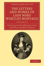 Cover Art for 9781108073172, The Letters and Works of Lady Mary Wortley Montagu 2 Volume Paperback Set (Cambridge Library Collection - Women's Writing) by Mary Wortley Montagu