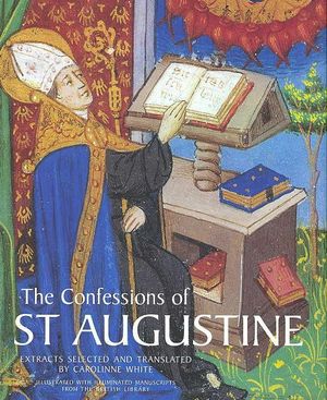Cover Art for 9781586172237, The Confessions of St. Augustine by Carolinne White