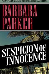 Cover Art for 9780759295308, Suspicion of Innocence by Barbara Parker
