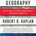 Cover Art for 9780679604839, The Revenge of Geography by Robert D Kaplan