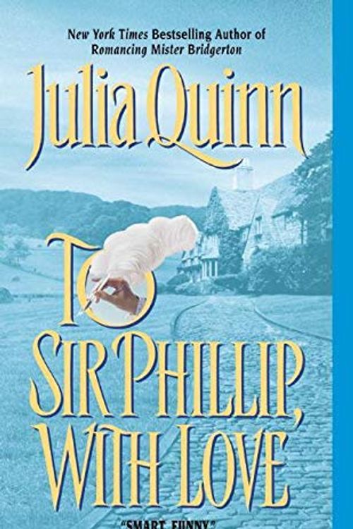 Cover Art for 9780380820856, To Sir Philip, With Love by Julia Quinn