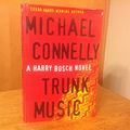 Cover Art for B01N3QJU9S, Trunk Music by Michael Connelly - Hardcover First Edition by Unknown