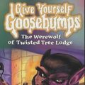 Cover Art for 9780439992183, The Werewolf of Twisted Tree Lodge by R. L. Stine