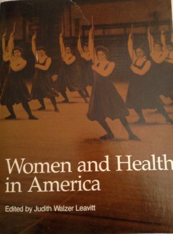 Cover Art for 9780299096441, Women and Health in America by Judith Walzer Leavitt