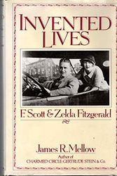 Cover Art for 9780395344125, Invented Lives: the Marriage of F. Scott and Zelda Fitzgerald by James R. Mellow