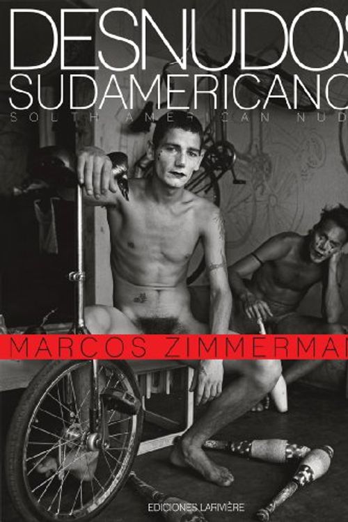 Cover Art for 9789879395530, Desnudos Sudamericanos by MARCOS ZIMMERMANN