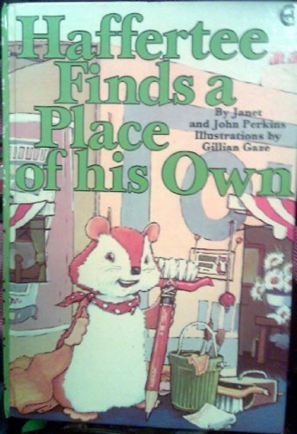 Cover Art for 9780891911494, Haffertee Finds a Place of His Own by Janet Perkins; John Perkins