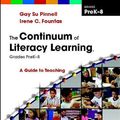 Cover Art for 9780325028804, The Continuum of Literacy Learning, Grades PreK-8 by Irene Fountas, Gay Su Pinnell