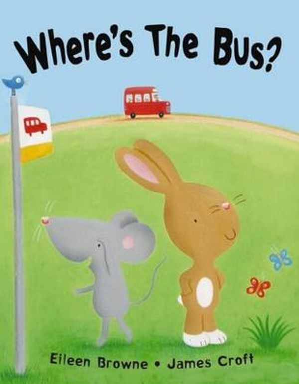 Cover Art for 9780864618825, Where's the Bus? by Eileen Browne