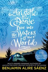 Cover Art for 9781398505278, Aristotle and Dante Dive Into the Waters of the World by Benjamin Alire Sáenz
