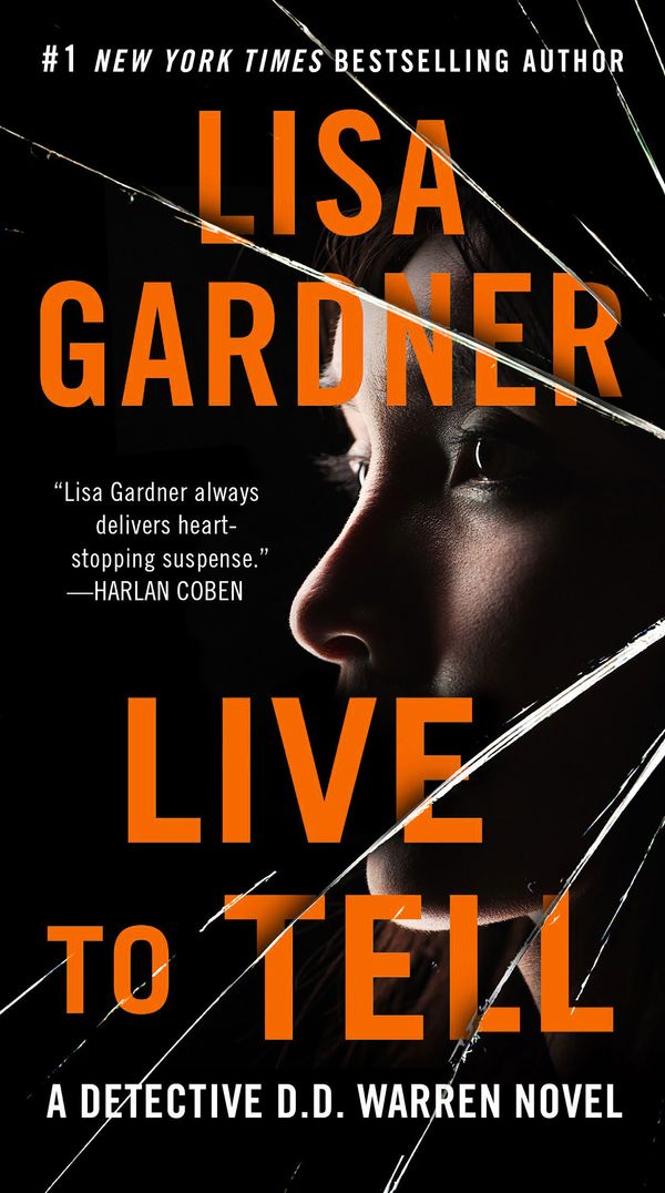Cover Art for 9780525486473, Live to TellA Detective D. D. Warren Novel by Lisa Gardner