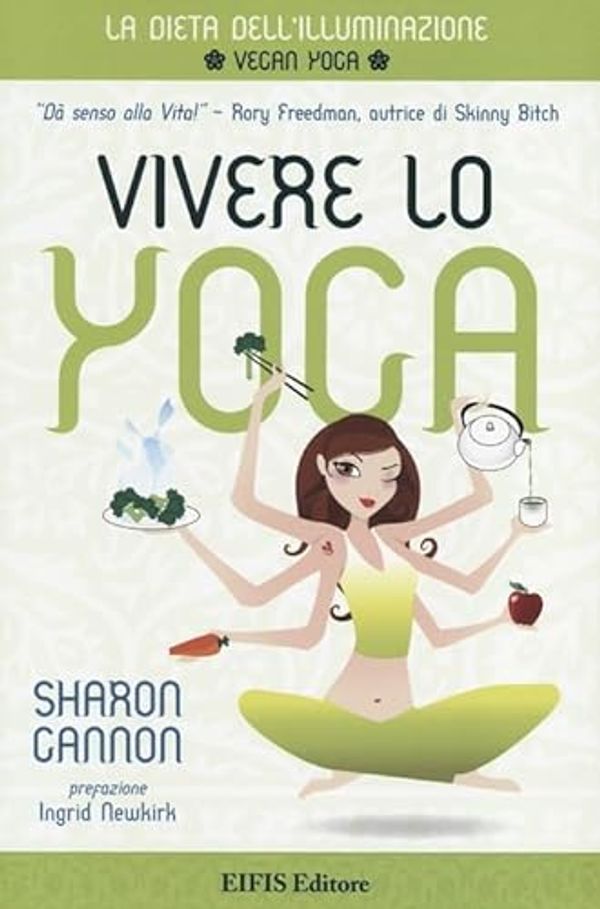 Cover Art for 9788875170707, Vivere lo yoga by Sharon Gannon