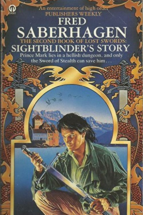 Cover Art for 9780708842256, Second Book Of Lost Swords: Sightblinder's Story (Orbit Books) by Fred Saberhagen