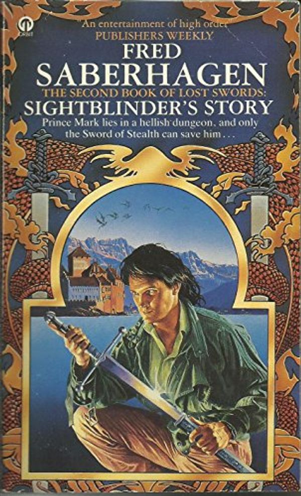 Cover Art for 9780708842256, Second Book Of Lost Swords: Sightblinder's Story (Orbit Books) by Fred Saberhagen