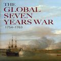 Cover Art for 9781317895466, The Global Seven Years War 1754-1763: Britain and France in a Great Power Contest by Daniel A. Baugh