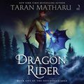 Cover Art for 9780063227606, Dragon Rider by Taran Matharu, Tom Babbage