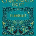 Cover Art for 9781781104750, Fantastiska vidunder: Grindelwalds brott: Filmmanuset by J.k. Rowling