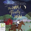 Cover Art for B09XY2XSPM, The War I Finally Won: The War That Saved My Life, Book 2 by Kimberly Brubaker Bradley