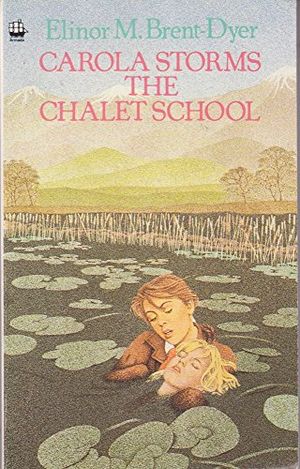 Cover Art for 9780006913108, Carola Storms the Chalet School by Brent-Dyer, Elinor M.