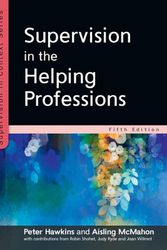 Cover Art for 9780335248346, Supervision in the Helping Professions 5e by Peter Hawkins, Aisling McMahon
