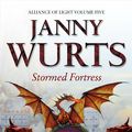 Cover Art for 9780007217816, Stormed Fortress: Fifth Book of The Alliance of Light (The Wars of Light and Shadow, Book 8) by Janny Wurts