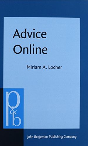 Cover Art for 9789027253927, Advice Online by Miriam A. Locher