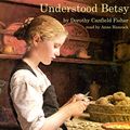 Cover Art for B018Y2DQFQ, Understood Betsy by Dorothy Canfield Fisher